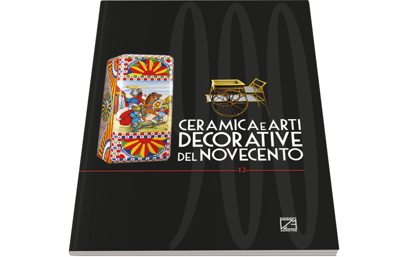 Ceramica e Arti Decorative del ‘900 | Numero XII